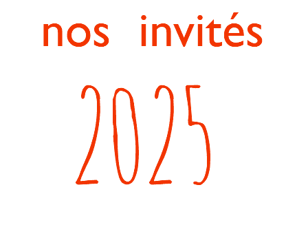  nos invités 2025 